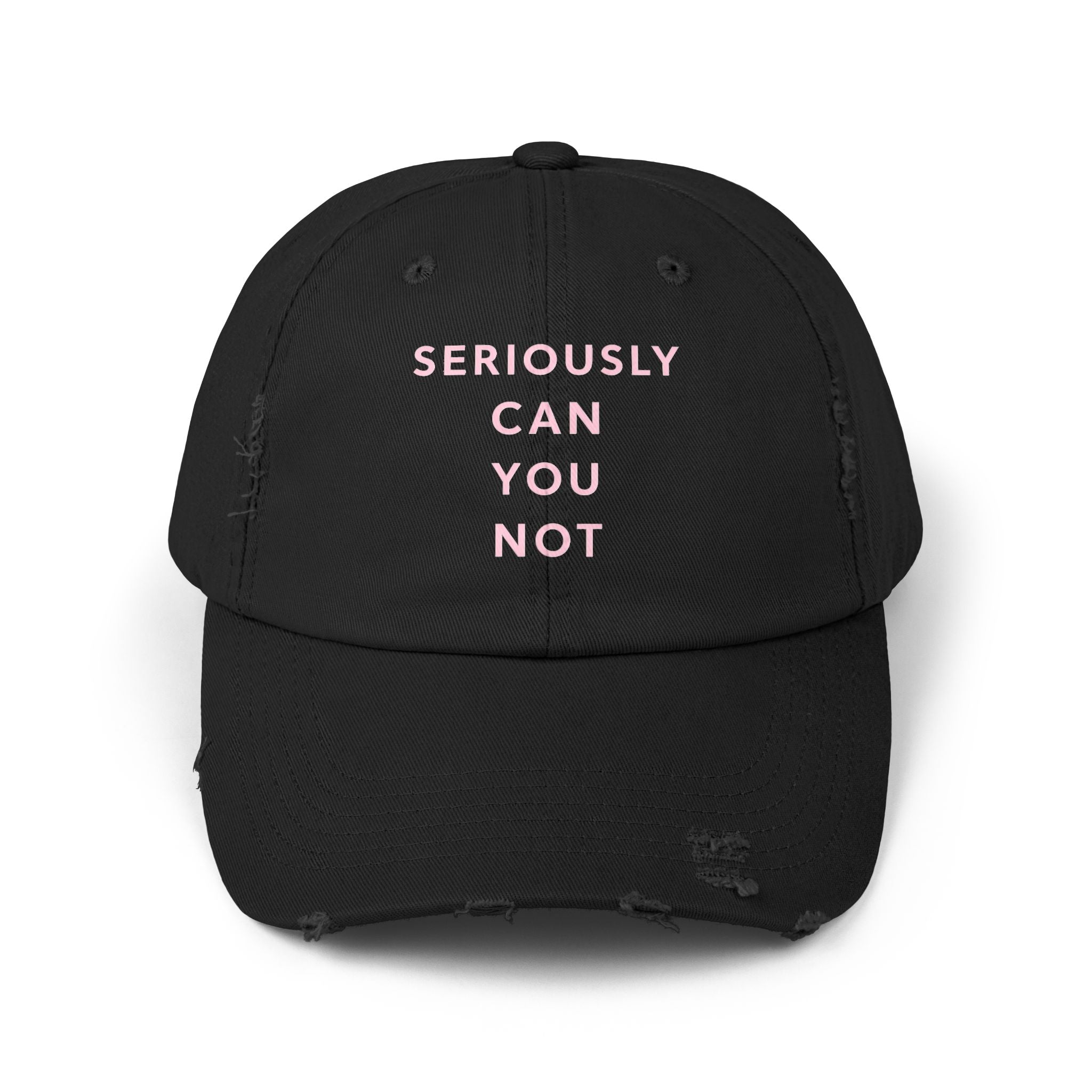 Seriously Can You Not Unisex Distressed Cap image 0